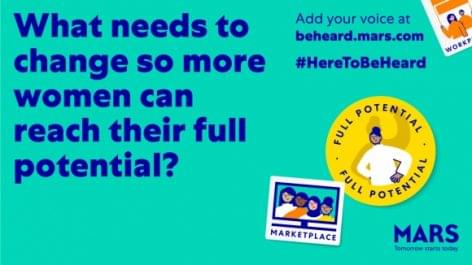 Mars Launches #HereToBeHeard Campaign to Advance Action on Gender Equality