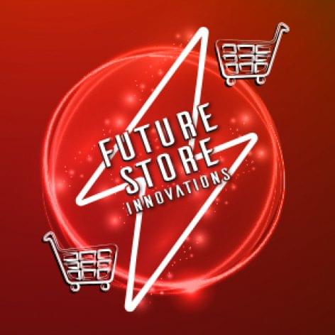 Future Store Innovations <br> Sirha Budapest  2022. március 22-24.