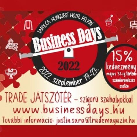 Business Days 2022. szeptember 19–23., <br>Hunguest Hotel Pelion, Tapolca,